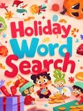 Holiday Word Search Fun for Kids: Celebrate Every Season with 40 Festive Puzzles! (8.5x11", Large Print, Easy and Bold)