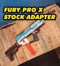 X-Shot Pro Fury X Stock Adapter Mod